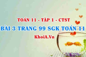 Bài 3 trang 99 SGK Toán 11 Tập 1 Chân trời sáng tạo